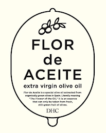 FLOR DE ACEITE EXTRA VIRGIN OLIVE OIL FLOR DE ACEITE IS A SPECIAL OLIVE OIL EXTRACTED FROM ORGANICALLY GROWN OLIVES IN SPAIN. LITERALLY MEANING 
