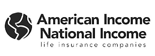 AMERICAN INCOME NATIONAL INCOME LIFE INSURANCE COMPANIES