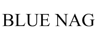 BLUE NAG