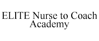 ELITE NURSE TO COACH ACADEMY
