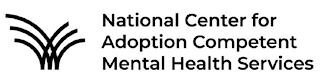 NATIONAL CENTER FOR ADOPTION COMPETENT MENTAL HEALTH SERVICES