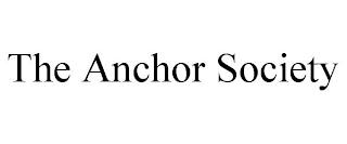 THE ANCHOR SOCIETY
