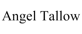 ANGEL TALLOW