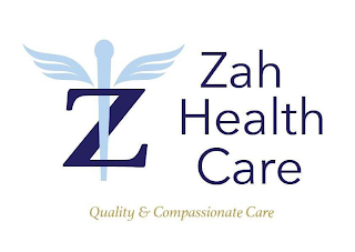 ZAH HEALTH CARE QUALITY & COMPANSSIONATE CARE