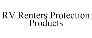 RV RENTERS PROTECTION PRODUCTS