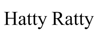 HATTY RATTY