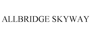 ALLBRIDGE SKYWAY