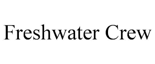 FRESHWATER CREW