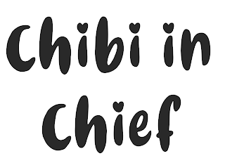 CHIBI IN CHIEF