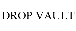 DROP VAULT