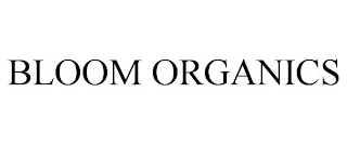 BLOOM ORGANICS
