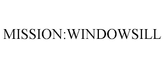 MISSION:WINDOWSILL