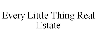 EVERY LITTLE THING REAL ESTATE