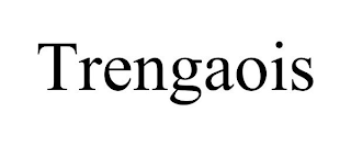 TRENGAOIS