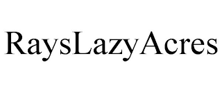 RAYSLAZYACRES