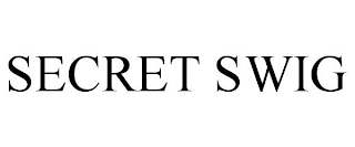 SECRET SWIG