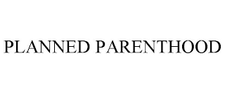 PLANNED PARENTHOOD