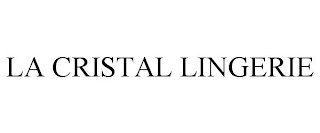 LA CRISTAL LINGERIE