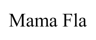 MAMA FLA