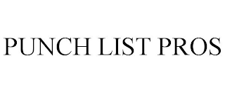 PUNCH LIST PROS