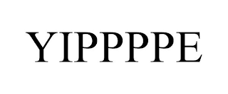 YIPPPPE