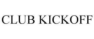 CLUB KICKOFF