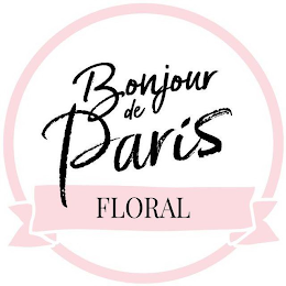 BONJOUR DE PARIS FLORAL