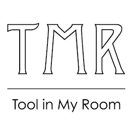T M R TOOL IN MY ROOM