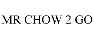 MR CHOW 2 GO