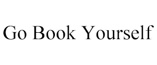 GO BOOK YOURSELF