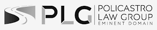 PLG POLICASTRO LAW GROUP EMINENT DOMAIN