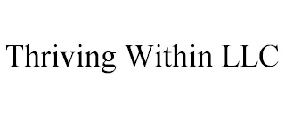 THRIVING WITHIN LLC