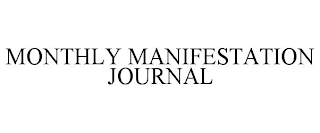 MONTHLY MANIFESTATION JOURNAL