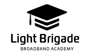 LIGHT BRIGADE BROADBAND ACADEMY