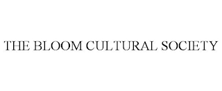 THE BLOOM CULTURAL SOCIETY
