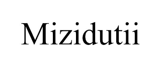 MIZIDUTII