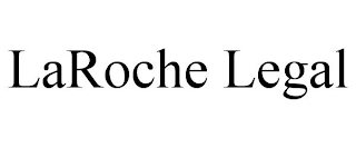 LAROCHE LEGAL