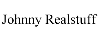 JOHNNY REALSTUFF