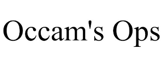 OCCAM'S OPS