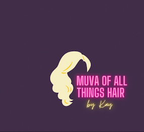 MUVA OF ALL THINGS HAIR BY KAY