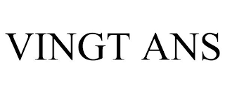 VINGT ANS