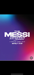 THE MESSI EXPERIENCE A DREAM COME TRUE WORLD TOUR