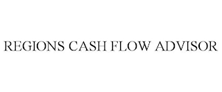 REGIONS CASH FLOW ADVISOR