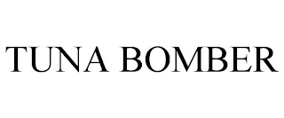 TUNA BOMBER