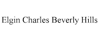 ELGIN CHARLES BEVERLY HILLS