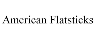 AMERICAN FLATSTICKS