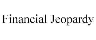 FINANCIAL JEOPARDY