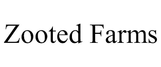 ZOOTED FARMS