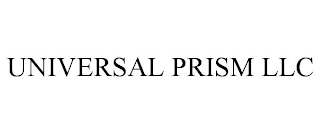 UNIVERSAL PRISM LLC
