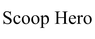 SCOOP HERO